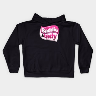 Baddie and a Lady Kids Hoodie